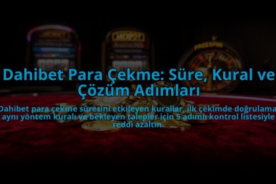 Dahibet-Para-Cekme-Sure-Kural-ve-Cozum-Adimlari-overlay-1785086974.jpg