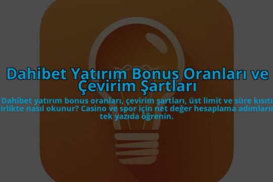 Dahibet-Yatirim-Bonus-Oranlari-ve-Cevirim-Sartlari-overlay-1784456025.jpg