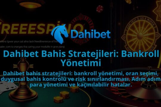 Dahibet-Bahis-Stratejileri-Bankroll-Yonetimi-1786680332.jpg