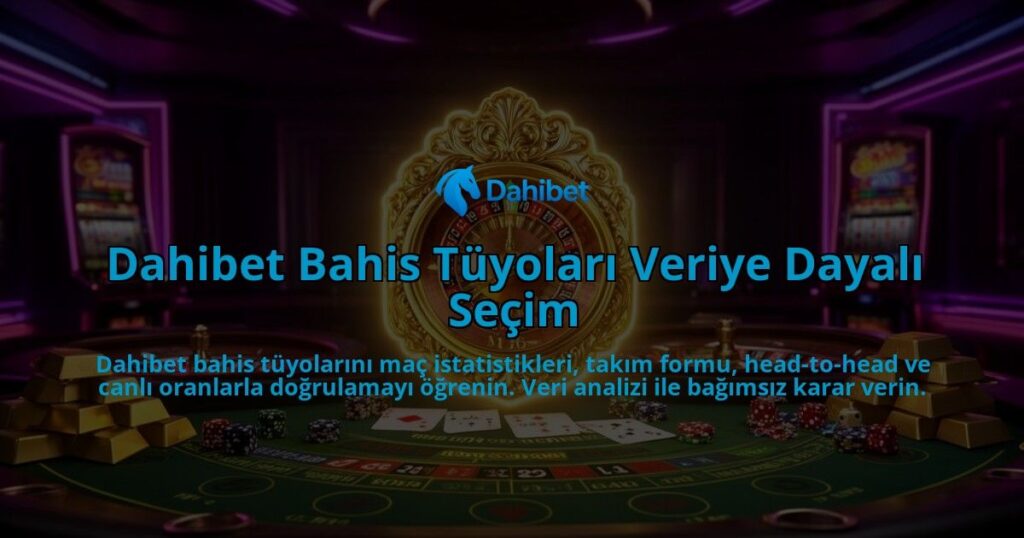 Dahibet-Bahis-Tuyolari-Veriye-Dayali-Secim-overlay-1786615438.jpg