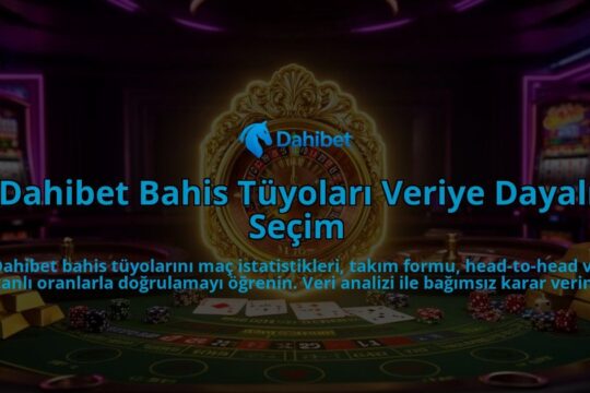 Dahibet-Bahis-Tuyolari-Veriye-Dayali-Secim-overlay-1786615438.jpg