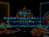Dahibet-Freespin-Kazanma-Yontemleri-ve-Kosullari-overlay-1786613324.jpg