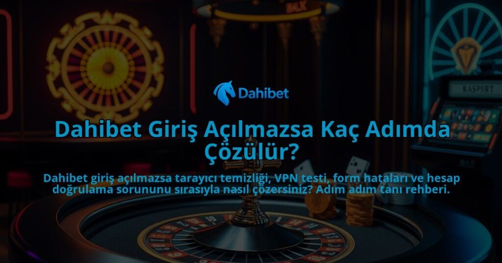Dahibet-Giris-Acilmazsa-Kac-Adimda-Cozulur-overlay-1786753242.jpg