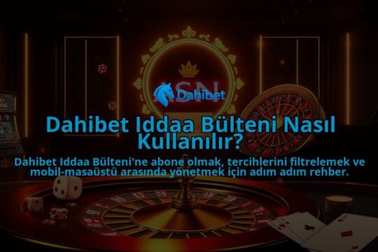 Dahibet-Iddaa-Bulteni-Nasil-Kullanilir-overlay-1786649545.jpg
