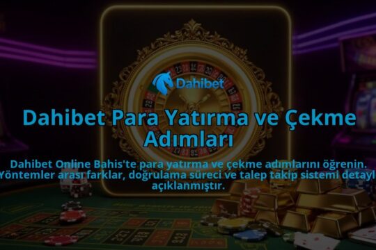 Dahibet-Para-Yatirma-ve-Cekme-Adimlari-overlay-1786616394.jpg