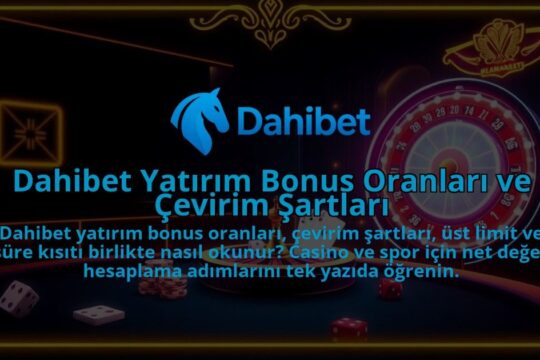 Dahibet-Yatirim-Bonus-Oranlari-ve-Cevirim-Sartlari-1786681469.jpg