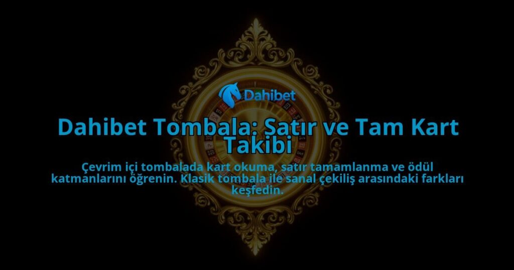 Dahibet-Tombala-Satir-ve-Tam-Kart-Takibi-overlay-1788260961.jpg